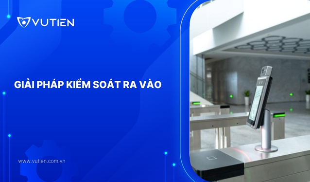 Hệ thống kiểm soát ra vào là gì? Nguyên lý hoạt động ra sao