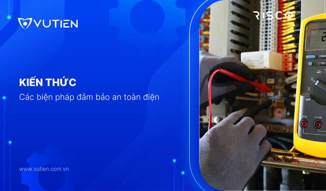 Các biện pháp đảm bảo an toàn điện