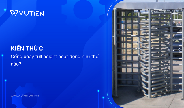 Cổng xoay full height hoạt động như thế nào?