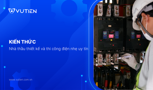Nhà thầu thiết kế và thi công điện nhẹ uy tín