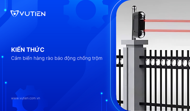 Tất tần tật về cảm biến hàng rào báo động chống trộm 