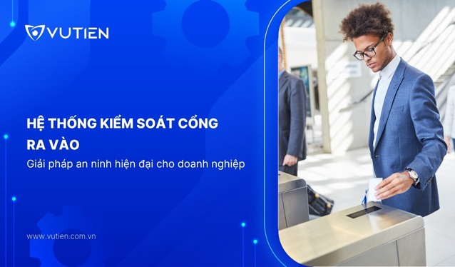 Hệ Thống Kiểm Soát Cổng Ra Vào – Giải Pháp An Ninh Hiện Đại Cho Doanh Nghiệp